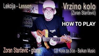 Zoran Starcevic Stari  Vrzino kolo  Lesson  Lekcija  Official Video 2017 [upl. by Reilly]