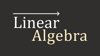 Linear Algebra Introduction [upl. by Liew1]