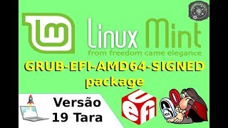 🔴 COMO resolver a FALHA de GRUBEFIAMD64SIGNED no Linux Mint 19 Tara [upl. by Colombi]