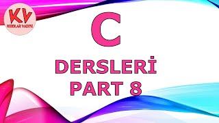 C Dersleri Part 8  Kodlar Vadisi [upl. by Angelle]