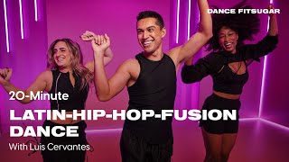 20Minute Latin and HipHop Fusion With Luis Cervantes  POPSUGAR FITNESS [upl. by Ilocin]