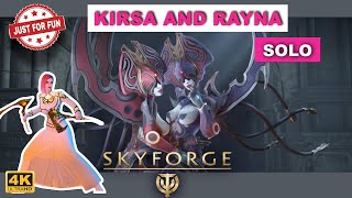 Skyforge  Kirsa And Rayna Solo  2024 [upl. by Enyale250]