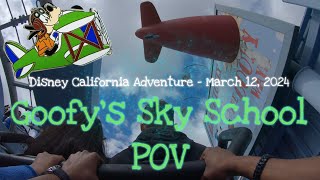 Goofys Sky School Full POV  Disney California Adventure  March 2024 [upl. by Urissa]