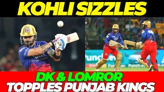 Virat Kohli SIZZLES  DK amp Lomror held nerves to topple Punjab  RCB vs PBKS [upl. by Llerroj]