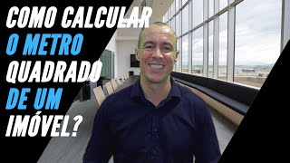 Como calcular o preço do metro quadrado de um imóvel [upl. by Tasiana]