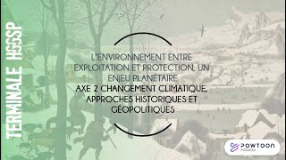 TERMINALE HGGSP Changement climatique approches historiques et géopolitiques [upl. by Elayne]