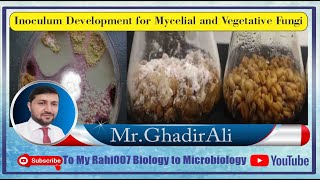 Inoculum Development for Mycelial and Vegetative Fungi [upl. by Kaitlynn]