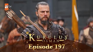 Kurulus Osman Urdu  Season 5 Episode 197 [upl. by Radnaxela282]