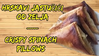 HRSKAVI JASTUČIĆI OD ZELJAMORATE IH PROBATICRISPY SPINACH PILLOWS YOU MUST TRY simplerecipe [upl. by Lebiralc356]