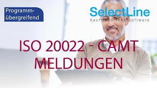 ISO20022  Camt Meldungen mit SelectLine [upl. by Ardnwahsal]