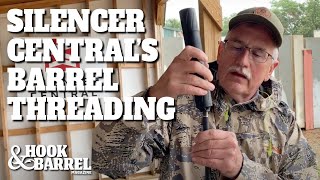 Let Silencer Central Thread Your Barrel  Hook amp Barrel Magazine [upl. by Cher815]