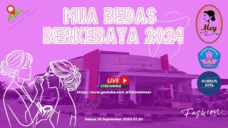 Fashion Event MUA BEDAS BERKEBAYA 2024 Lomba Rias Pengantin Pagelaran Pengantin Catwalk Muadas [upl. by Lief577]