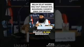 CARA JAMAK TAKHIR MAGHRIB DAN ISYA kajianislam sunnah salafi viralvideo viralshorts salaf [upl. by Arykat]