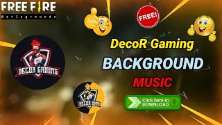 Decor Gaming Background Music  Decor Gaming Background Song  Decor Bhai Ka Background Music [upl. by Ollie632]