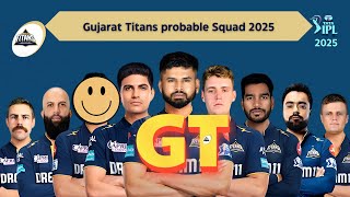 Gujarat Titans GT probable squad 2025  IPL 2025 [upl. by Docilu]