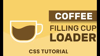 Coffee Filling CupAnimated CSS Loader [upl. by Tekcirk]