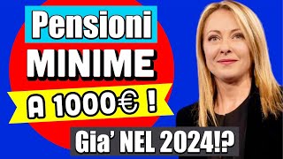 ULTIMORA PENSIONI MINIME a 1000€ già dal 2024 👉 ECCO COSA EMERSO POCO FA 🤔💰 [upl. by Yerffej]