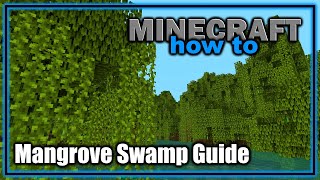 Everything About the Mangrove Swamp Biome 119  Easy Minecraft Biome Guide [upl. by Hayn]