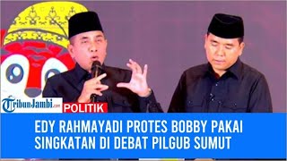 Edy Rahmayadi Protes Bobby Pakai Singkatan di Debat Pilgub Sumut [upl. by Ellenij]