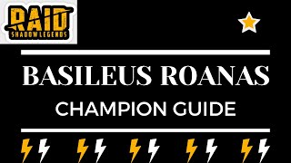 Basileus Roanas  Champion Guide  Raid Shadow Legends [upl. by Aisel]