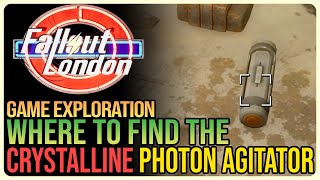 Crystalline Photon Agitator Fallout London [upl. by Gaskill]