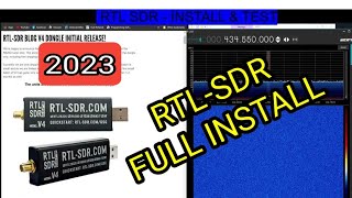 RTL SDR v3 amp v4 INSTALL amp TEST  2023 [upl. by Pryor]