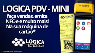 LOGICA PDV EM MÁQUINA DE CARTÃO Use a sua maquininha de cartão para emitir NFCe e Vendas [upl. by Fernandez]