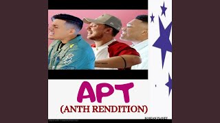 Apt Anth Rendition [upl. by Ennaegroeg]