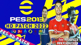 PES 2013  HD PATCH 2022  New Season Update AIO [upl. by Eecyaj]