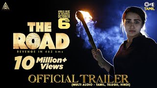 The Road  Official Trailer  Trisha Dancing Rose Shabeer Santhosh Prathap Arun VaseegaranSam CS [upl. by Ailisec]