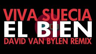 Viva Suecia  El bien David Van Bylen Edit [upl. by Ecinwahs]