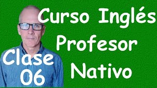 Curso de Ingles para principiantes A1 CEF clase 06 [upl. by Anaeerb]