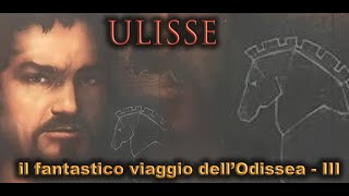 ULISSE  IL FANTASTICO VIAGGIO DELLODISSEA  SUPERQUARK  III [upl. by Eslehc]