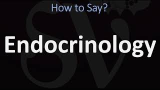 How to Pronounce Endocrinology CORRECTLY [upl. by Aseeram]