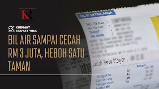 KHIDMAT RAKYAT  Bil air tertunggak RM 3 juta satu taman kena potong [upl. by Ymor]