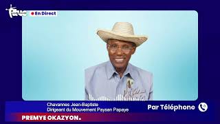 Entèvyou esklisiv Chavannes JeanBaptiste Dirijan mouvman payizan papay sou 15zyèm pri peyizan papay [upl. by Atalee157]