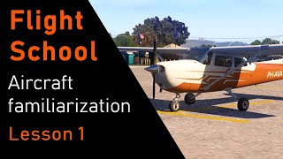 Flight Sim School  Ep1 Aircraft familiarization  Xplane 11  C172 REP [upl. by Ennaesor]