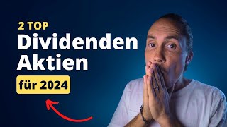 DIESE zwei Dividenden Aktien sind meine Favoriten für 2024 💸 [upl. by Teik]