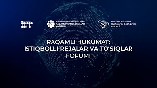 “RAQAMLI HUKUMAT ISTIQBOLLI REJALAR VA TO‘SIQLAR” FORUMI [upl. by Jobye]