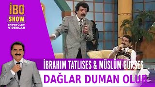 İbrahim Tatlıses amp Müslüm Gürses  Dağlar Duman Olur 1996 [upl. by Osbert]