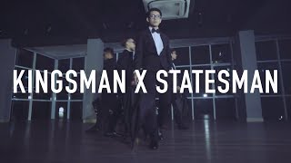 KINGSMAN vs STATESMAN  Quang Dang Choreography [upl. by Amandi]