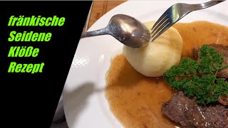 Seidene Klöße Rezept  fränkische seidene Klöße  altes Klöße Rezept [upl. by Atidnan784]