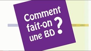 Comment faiton une BD [upl. by Granger]