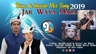 Shina amp Khowar Mix New Song  Jak Waya Maxa  Shahid Hami amp Dawood Ahmed  Sabir Hayat amp Inayat Ali [upl. by Salter]