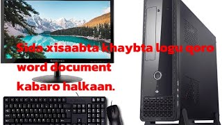 Sida xisaabta khaybta loogu qoro microsoft word document halkaan kabaro [upl. by Nyleahcim]