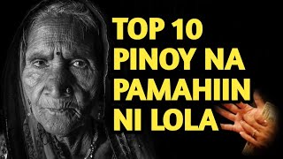 TOP 10 PINOY PAMAHIIN  KASABIHAN NG MATATANDA  KULTURANG PILIPINO [upl. by Oyr]