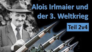 Alois Irlmaier und der 3 Weltkrieg – Teil 2 von 4 [upl. by Rehpatsirhc602]