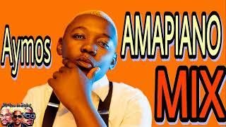 AYMOS Songs 20222023  AYMOS 20222023 Album  AYMOS Best Songs  AMAPIANO MIX 2023  amapiano [upl. by Akema]