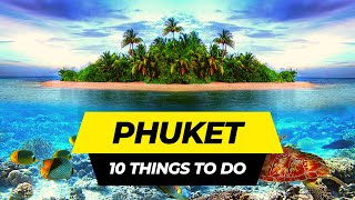 Top 10 Things To Do in Phuket 2024  Thailand Travel Guide [upl. by Elatia]