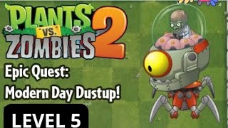 Epic Quest Modern Day Dustup Level 5 in Plants vs Zombies 2 [upl. by Leirud]